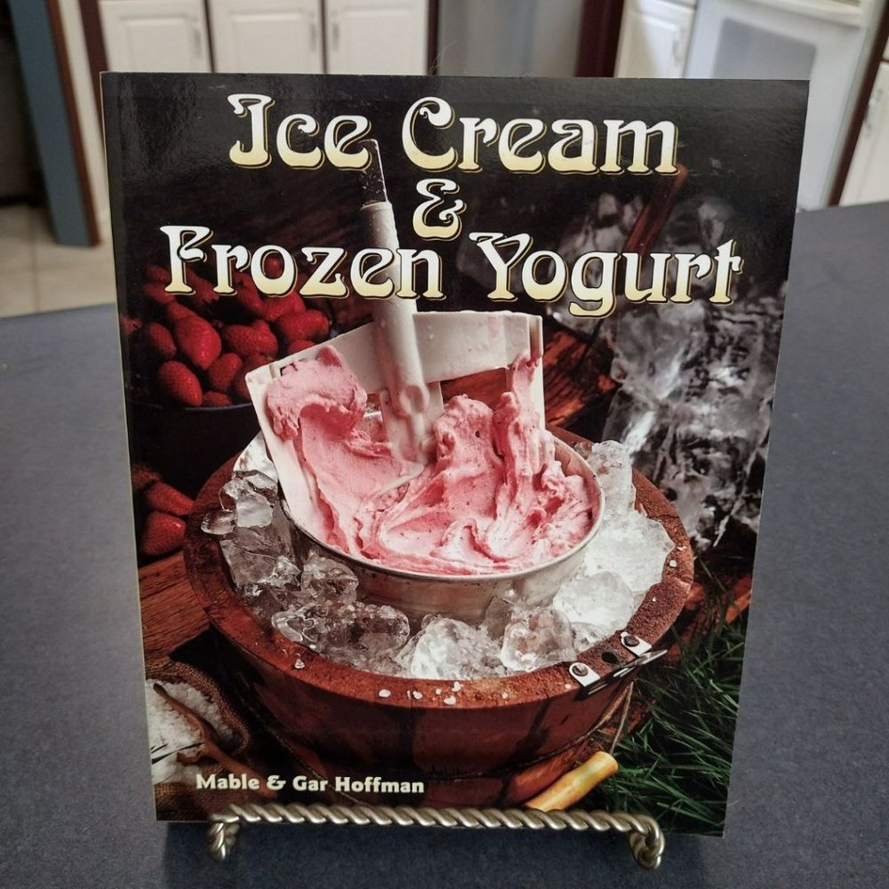 Ice Cream and Frozen Yogurt Cookbook